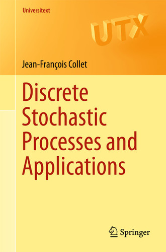 Discrete Stochastic Processes and Applications (Universitext) book cover by Jean-François Collet