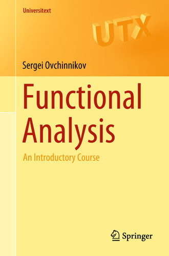 Functional Analysis: An Introductory Course (Universitext) book cover by Sergei Ovchinnikov