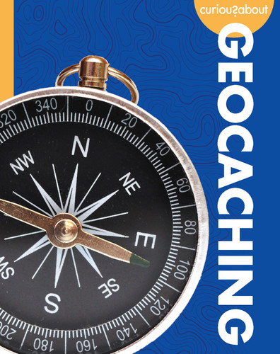 Curious about Geocaching book cover by Rachel Grack