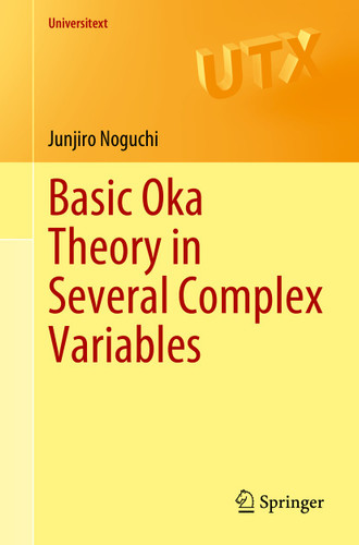 Basic Oka Theory in Several Complex Variables (Universitext) book cover by Junjiro Noguchi