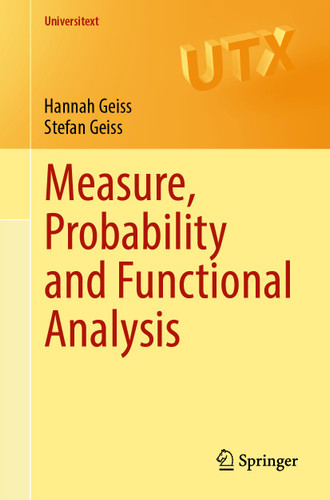 Measure, Probability and Functional Analysis (Universitext) book cover by Hannah Geiss, Stefan Geiss