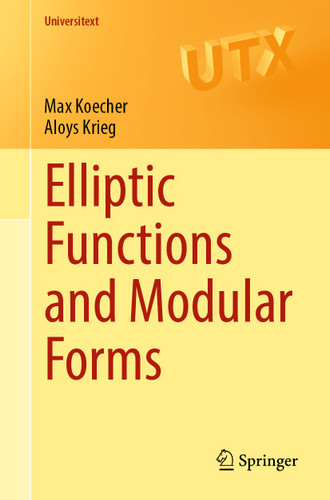 Elliptic Functions and Modular Forms (Universitext) book cover by Max Koecher, Aloys Krieg