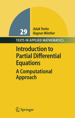 Introduction to Partial Differential Equations: A Computational Approach (Texts in Applied Mathematics #29) book cover by Aslak Tveito, Ragnar Winther
