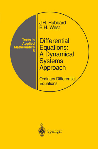 Differential Equations: A Dynamical Systems Approach: Ordinary Differential Equations (Texts in Applied Mathematics #5) book cover by John H. Hubbard, Beverly H. West
