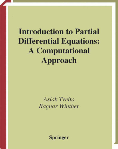 Introduction to Partial Differential Equations: A Computational Approach (Texts in Applied Mathematics #29) book cover by Aslak Tveito, Ragnar Winther