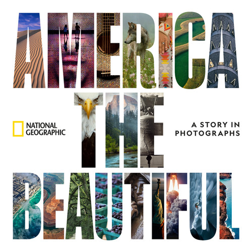 America the Beautiful: A Story in Photographs book cover by National Geographic