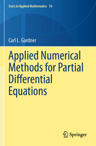 Applied Numerical Methods for Partial Differential Equations (Texts in Applied Mathematics #78) book cover by Carl L. Gardner