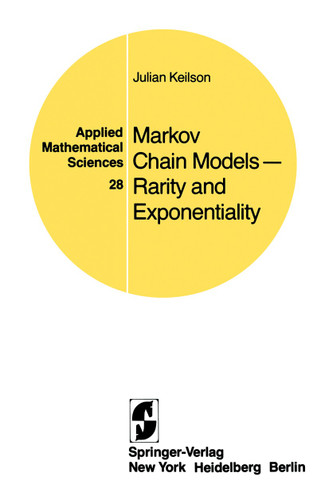 Markov Chain Models — Rarity and Exponentiality (Applied Mathematical Sciences #28) book cover by J. Keilson