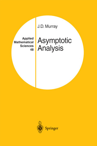 Asymptotic Analysis (Applied Mathematical Sciences #48) book cover by J.D. Murray