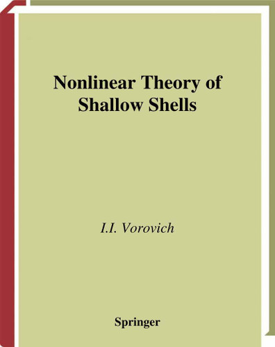 Nonlinear Theory of Shallow Shells (Applied Mathematical Sciences #133) book cover by Iosif I. Vorovich