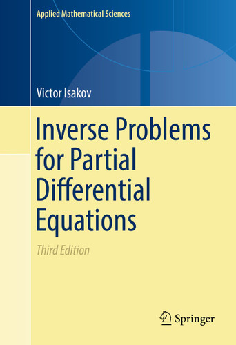 Inverse Problems for Partial Differential Equations (Applied Mathematical Sciences #127) book cover by Victor Isakov