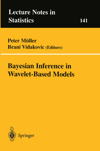 Bayesian Inference in Wavelet-Based Models (Lecture Notes in Statistics #141) book cover by 