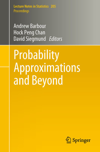 Probability Approximations and Beyond (Lecture Notes in Statistics #205) book cover by 