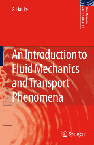 An Introduction to Fluid Mechanics and Transport Phenomena (Fluid Mechanics and Its Applications #86) book cover by G. Hauke