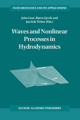 Waves and Nonlinear Processes in Hydrodynamics (Fluid Mechanics and Its Applications #34) book cover by 