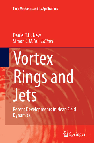 Vortex Rings and Jets: Recent Developments in Near-Field Dynamics (Fluid Mechanics and Its Applications #111) book cover by 