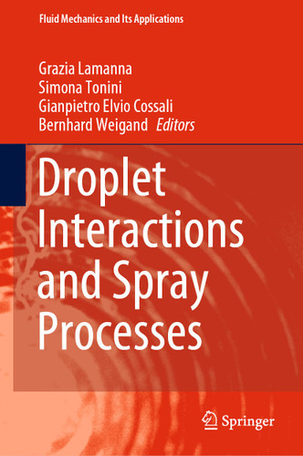 Droplet Interactions and Spray Processes (Fluid Mechanics and Its Applications #121) book cover by 