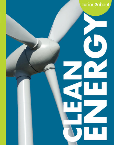 Curious about Clean Energy book cover by Amy S. Hansen