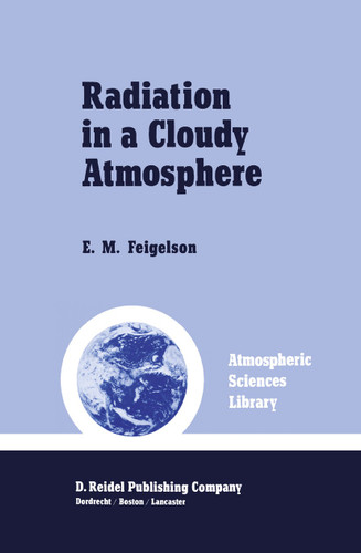 Radiation in a Cloudy Atmosphere (Atmospheric and Oceanographic Sciences Library #6) book cover by 