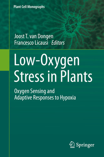 Low-Oxygen Stress in Plants: Oxygen Sensing and Adaptive Responses to Hypoxia (Plant Cell Monographs #21) book cover by 