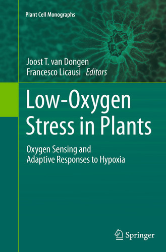 Low-Oxygen Stress in Plants: Oxygen Sensing and Adaptive Responses to Hypoxia (Plant Cell Monographs #21) book cover by 