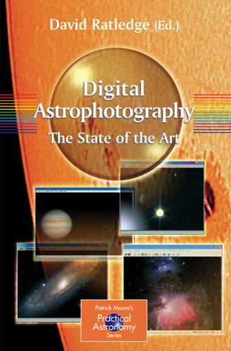 Digital Astrophotography: The State of the Art (The Patrick Moore Practical Astronomy Series) book cover by 