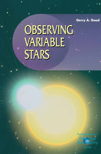 Observing Variable Stars (The Patrick Moore Practical Astronomy Series) book cover by Gerry A. Good