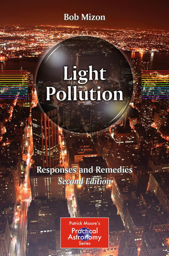 Light Pollution: Responses and Remedies (The Patrick Moore Practical Astronomy Series) book cover by Bob Mizon