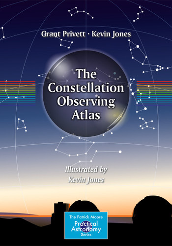 The Constellation Observing Atlas (The Patrick Moore Practical Astronomy Series) book cover by Grant Privett, Kevin Jones