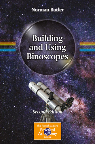 Building and Using Binoscopes (The Patrick Moore Practical Astronomy Series) book cover by Norman Butler