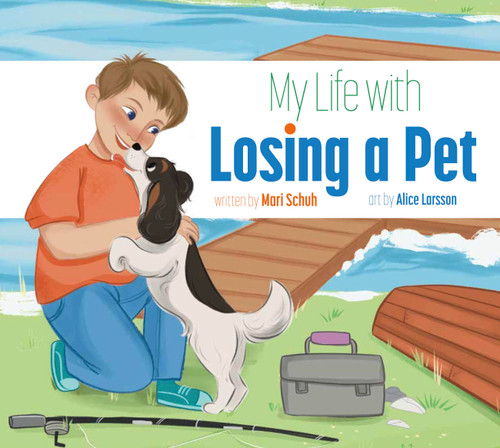 My Life with Losing a Pet book cover by Mari Schuh