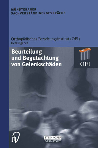 Münsteraner Sachverständigengespräche: Beurteilung und Begutachtung von Gelenkschäden (Münsteraner Sachverständigengespräche) book cover by 