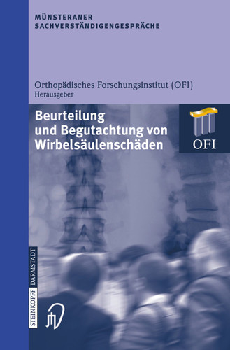 Münsteraner Sachverständigengespräche: Beurteilung und Begutachtung von Wirbelsäulenschäden (Münsteraner Sachverständigengespräche) book cover by 
