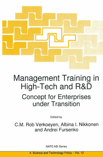 Management Training in High-Tech and R&D: Concept for Enterprises under Transition (NATO Science Partnership Subseries: 4 #12) book cover by 