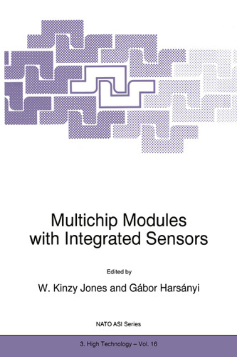 Multichip Modules with Integrated Sensors (NATO Science Partnership Subseries: 3 #16) book cover by 