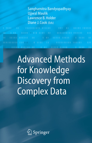 Advanced Methods for Knowledge Discovery from Complex Data (Advanced Information and Knowledge Processing) book cover by 