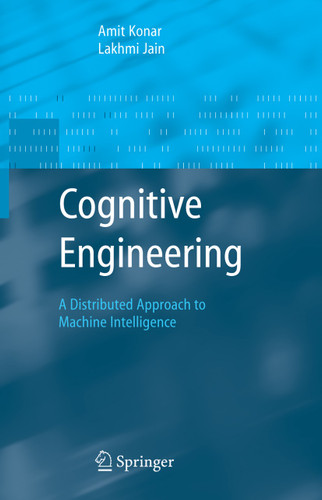Cognitive Engineering: A Distributed Approach to Machine Intelligence (Advanced Information and Knowledge Processing) book cover by Amit Konar