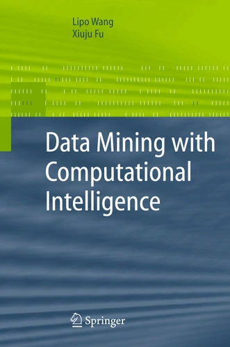 Data Mining with Computational Intelligence (Advanced Information and Knowledge Processing) book cover by Lipo Wang, Xiuju Fu