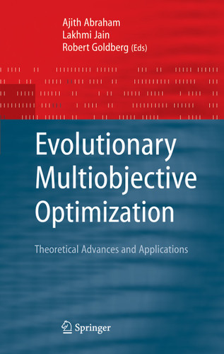 Evolutionary Multiobjective Optimization: Theoretical Advances and Applications (Advanced Information and Knowledge Processing) book cover by 