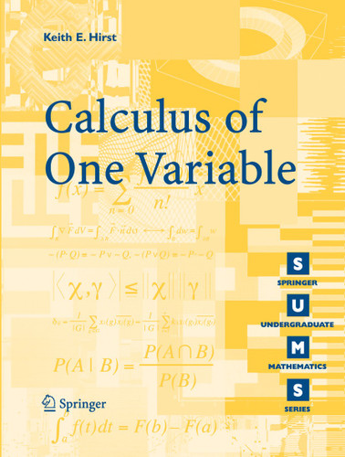 Calculus of One Variable (Springer Undergraduate Mathematics Series) book cover by K.E. Hirst
