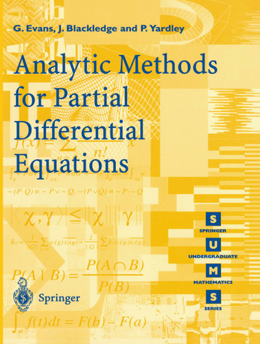 Analytic Methods for Partial Differential Equations (Springer Undergraduate Mathematics Series) book cover by G. Evans, J. Blackledge, P. Yardley