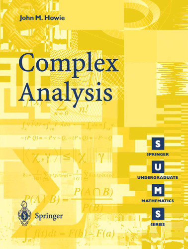 Complex Analysis (Springer Undergraduate Mathematics Series) book cover by John M. Howie