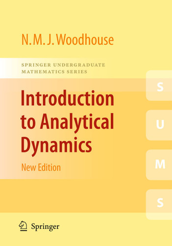 Introduction to Analytical Dynamics (Springer Undergraduate Mathematics Series) book cover by Nicholas Woodhouse