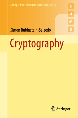 Cryptography (Springer Undergraduate Mathematics Series) book cover by Simon Rubinstein-Salzedo