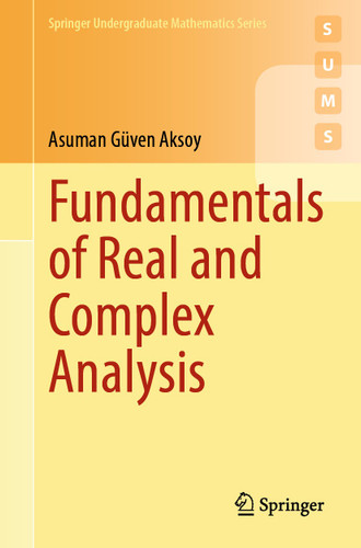 Fundamentals of Real and Complex Analysis (Springer Undergraduate Mathematics Series) book cover by Asuman Güven Aksoy