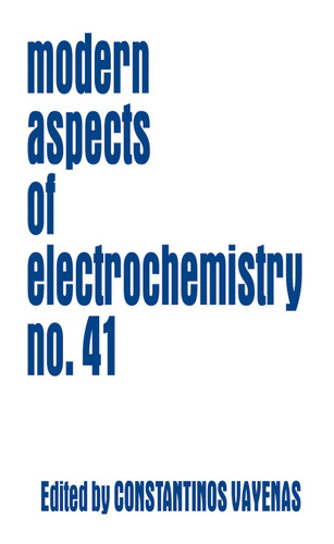 Modern Aspects of Electrochemistry 41 (Modern Aspects of Electrochemistry #41) book cover by 