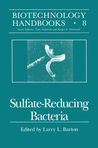 Sulfate-Reducing Bacteria (Biotechnology Handbooks #8) book cover by 