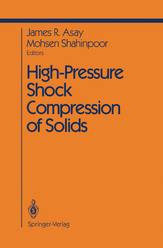 High-Pressure Shock Compression of Solids (Shock Wave and High Pressure Phenomena) book cover by 