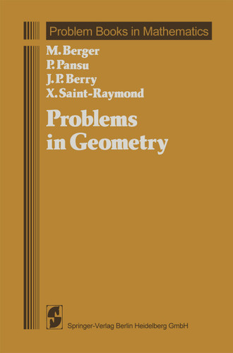Problems in Geometry (Problem Books in Mathematics) book cover by Marcel Berger, P. Pansu, J.-P. Berry, X. Saint-Raymond