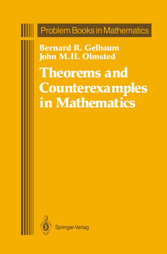 Theorems and Counterexamples in Mathematics (Problem Books in Mathematics) book cover by Bernard R. Gelbaum, John M.H. Olmsted